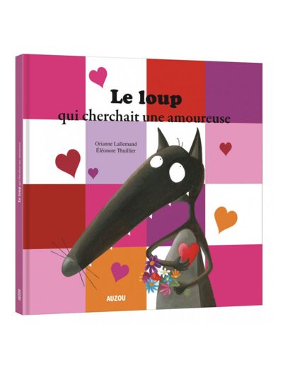 Mes grands albums - Le loup qui cherchait une amoureuse