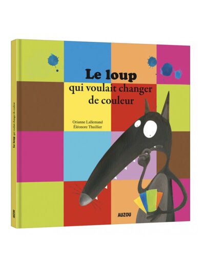 Mes grands albums - Le loup qui voulait changer de couleur