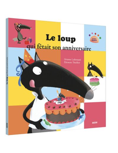 Mes p'tits albums - Le loup qui fêtait son anniversaire