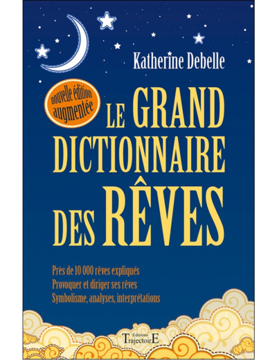 Livre : Le Grand Dictionnaire des Rêves