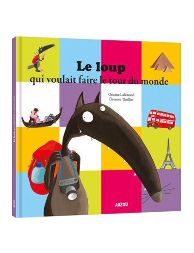 Mes grands albums - Le loup qui voulait faire le tour du monde