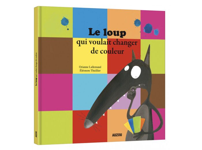 Mes grands albums - Le loup qui voulait changer de couleur