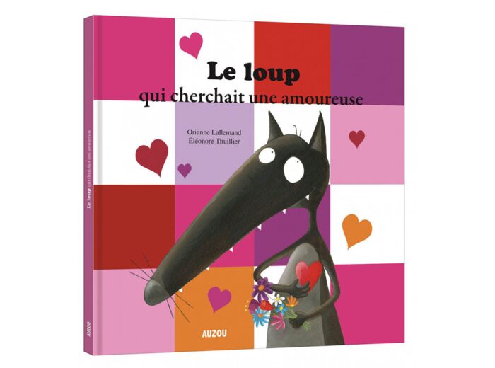 Mes grands albums - Le loup qui cherchait une amoureuse