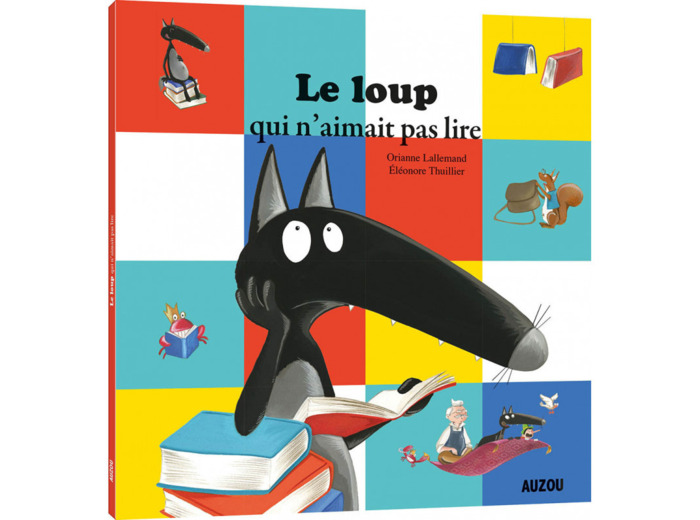 Mes p'tits albums - Le loup qui n'aimait pas lire