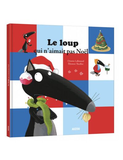 Mes grands albums - Le loup qui n'aimait pas Noël