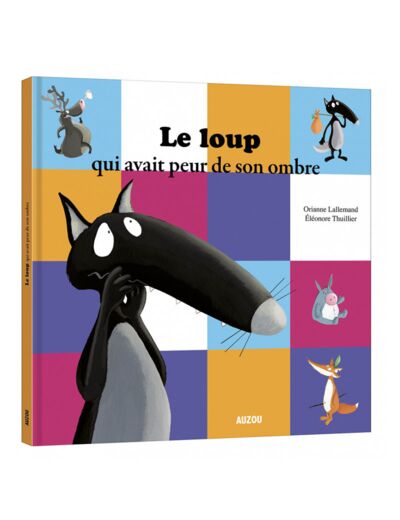 Mes grands albums - Le loup qui avait peur de son ombre