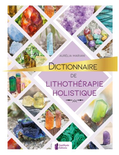 Livre : Dictionnaire de Lithothérapie Holistique