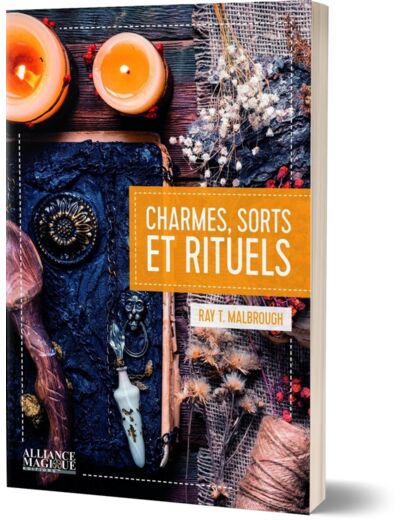 Livre : Charmes, Sorts et Rituels